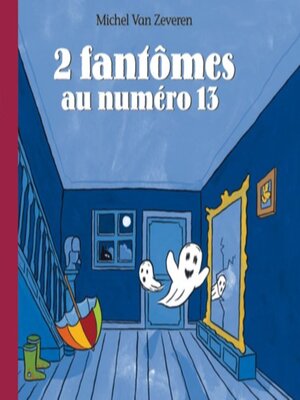 cover image of 2 fantômes au numéro 13